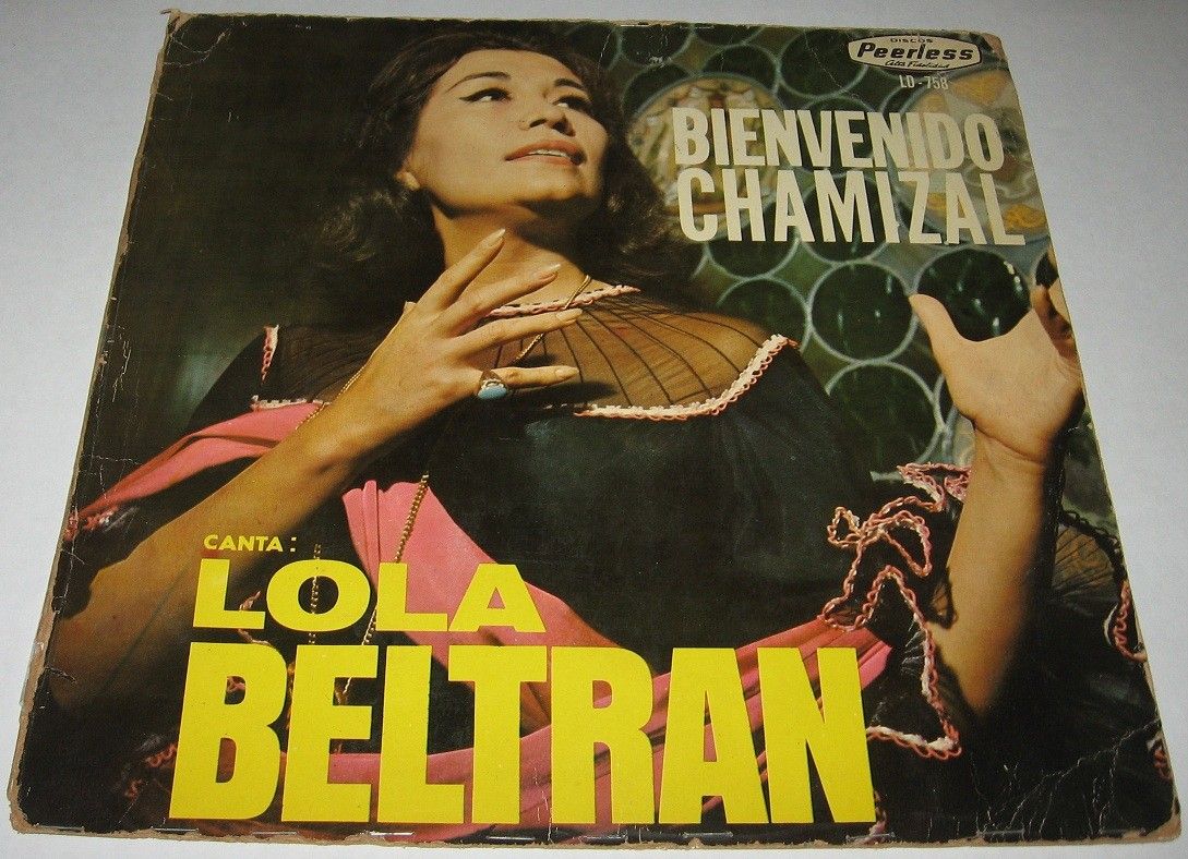 LOLA BELTRAN   BIENVENIDO CHAMIZAL   MEXICAN LP mariachi LOS BRONCOS