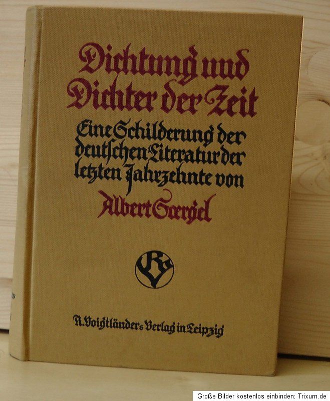 Dichtung und Dichter der Zeit Soergel, Albert   von 1916   sehr gut