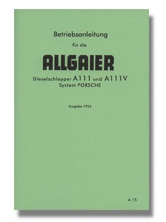 Allgaier Schlepper A 111 A111 Betriebsanleitung Traktor