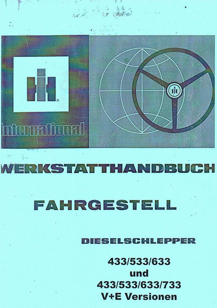 Werkstatthandbuch Fahrgestell IHC 433 533 633 733 833